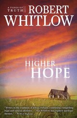 Higher Hope - Robert Whitlow - 9781418575649