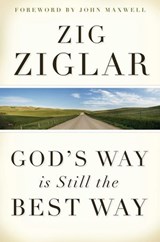 God's Way Is Still the Best Way - Zig Ziglar - 9781418577322