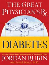 The Great Physician's Rx for Diabetes - Jordan Rubin - 9781418578817