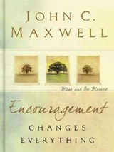Encouragement Changes Everything - John C. Maxwell - 9781418579081