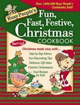 Busy People's Fun, Fast, Festive, Christmas Cookbook - Dawn Hall - 9781418580384