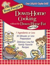 Busy People's Down-Home Cooking without the Down-Home Fat - Dawn Hall - 9781418580414