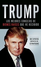Trump: Los mejores consejos de bienes raíces que he recibido - Donald J. Trump - 9781418582593