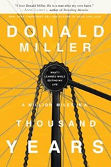 A Million Miles in a Thousand Years - Donald Miller - 9781418585877