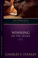 Winning on the Inside - Charles F. Stanley - 9781418586980