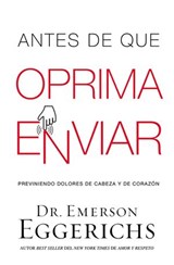 Antes de que oprima enviar - Dr. Emerson Eggerichs - 9781418597467