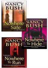 Nancy Bush's Nowhere Bundle: Nowhere to Run, Nowhere to Hide & Nowhere Safe - Nancy Bush - 9781420135619