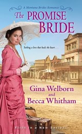 The Promise Bride - Becca Whitham ; Gina Welborn - 9781420143980