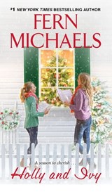 Holly and Ivy - Fern Michaels - 9781420148206