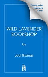 The Wild Lavender Bookshop - Jodi Thomas - 9781420155129