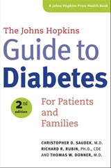 The Johns Hopkins Guide To Diabetes - Christopher D Saudek ; Richard R. Rubin ; Thomas W. Donner - 9781421411811