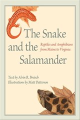 The Snake and the Salamander - Alvin R. Breisch - 9781421421582