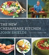 The New Chesapeake Kitchen - John Shields ; David W. Harp - 9781421426518