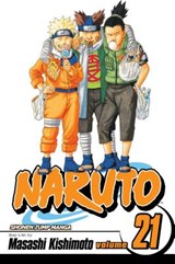 Naruto, Vol. 21 - Masashi Kishimoto - 9781421518558