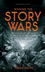 Winning the Story Wars - Jonah Sachs - 9781422143568