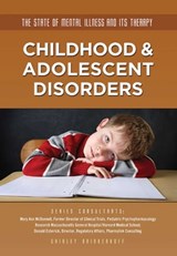 Childhood & Adolescent Disorders - Shirley Brinkerhoff - 9781422289839