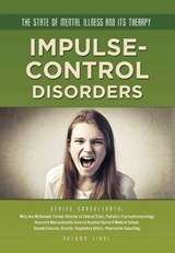 Impulse-Control Disorders - Autumn Libal - 9781422289884