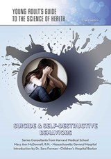 Suicide & Self-Destructive Behaviors - Joan Esherick - 9781422290132