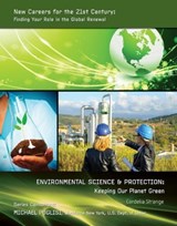 Environmental Science & Protection: Keeping Our Planet Green - Cordelia Strange - 9781422295564