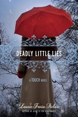 Deadly Little Lies - Laurie Faria Stolarz - 9781423136187
