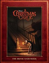 Disney's A Christmas Carol: The Movie Storybook - DISNEY BOOK GROUP - 9781423150237