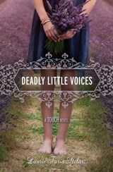 Deadly Little Voices - Laurie Faria Stolarz - 9781423153276