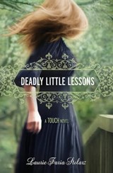 Deadly Little Lessons - Laurie Faria Stolarz - 9781423179160