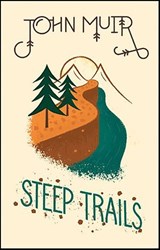 Steep Trails - John Muir - 9781423653745