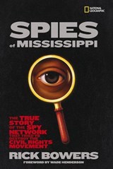 Spies of Mississippi - Rick Bowers - 9781426307362