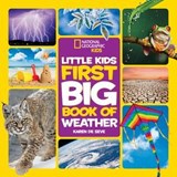 National Geographic Little Kids First Big Book of Weather - Karen de Seve ; National Geographic Kids - 9781426327216