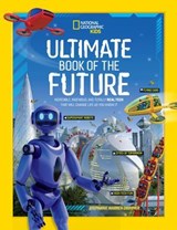 Ultimate Book of the Future - National Geographic Kids - 9781426374630
