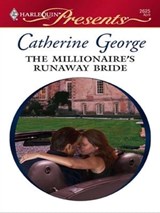 The Millionaire's Runaway Bride - Catherine George - 9781426800122