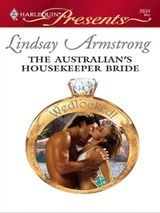The Australian's Housekeeper Bride - Lindsay Armstrong - 9781426801136