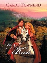 The Novice Bride - Carol Townend - 9781426804366