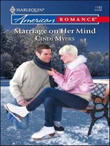 Marriage on Her Mind - Cindi Myers - 9781426807282