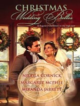 Christmas Wedding Belles - Nicola Cornick ; McPhee Margaret ; Miranda Jarrett - 9781426808418