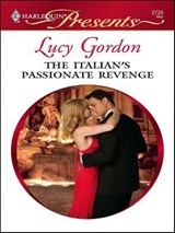 The Italian's Passionate Revenge - Lucy Gordon - 9781426816543