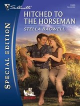 Hitched to the Horseman - Stella Bagwell - 9781426821769