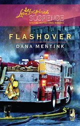 Flashover - Dana Mentink - 9781426827082