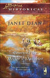 Courting the Doctor's Daughter - Janet Dean - 9781426833137