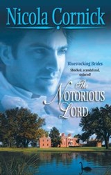The Notorious Lord - Nicola Cornick - 9781426836930