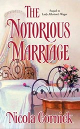 The Notorious Marriage - Nicola Cornick - 9781426840180
