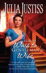 From Waif to Gentleman's Wife - Julia Justiss - 9781426841200