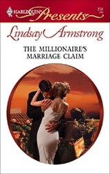 The Millionaire's Marriage Claim - Lindsay Armstrong - 9781426859151