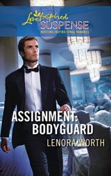 Assignment: Bodyguard - Lenora Worth - 9781426865084