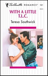 With a Little T.L.C. - Teresa Southwick - 9781426867651