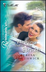 Winning Back His Bride - Teresa Southwick - 9781426867798