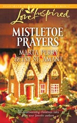 Mistletoe Prayers - Marta Perry ; Betsy St. Amant - 9781426869396