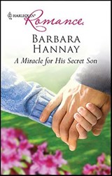 A Miracle for His Secret Son - Barbara Hannay - 9781426869976