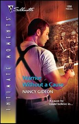 Warrior Without a Cause - Nancy Gideon - 9781426871054